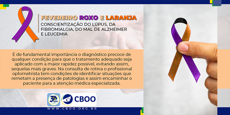 Fevereiro Roxo e Laranja – Combate de Lúpus, do Mal de Alzheimer, Fibromialgia e Leucemia